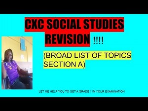 CSEC SOCIAL STUDIES REVISION (Broad list of topics from section A)