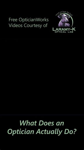 What Does An Optician Actually Do? #optician #optical #laramyk #opticianworks #opticiantraining #abo #abocertification | Laramy-K OpticianWorks | Facebook