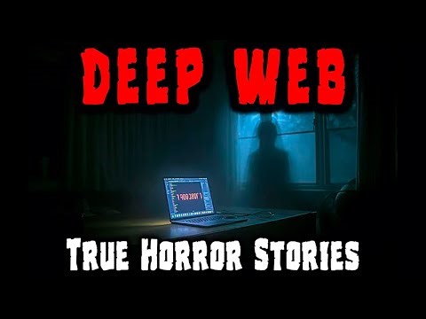 9 Most Disturbing TRUE Deep Web Horror Stories | True Terror Files