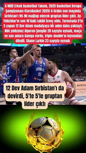 12 Dev Adam Sırbistan'ı da devirdi, 5'te 5'le gruptan lider çıktı #alperensengun