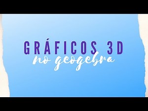 Gráficos 3D no GeoGebra