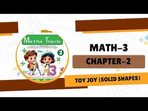 Math 3 | Chapter 2 | Toy Joy (Solid Shapes)
