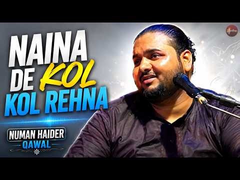 Naina De Kol Kol Rehna | Kamli | Numan Haider Qawal #nfaklovers