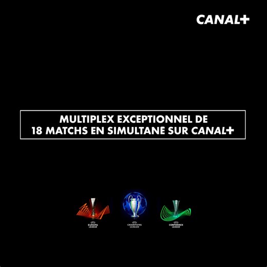 Suivez la huitième journée de l'UEFA Champions League avec un multiplex exceptionnel de 18 matchs en simultané dès 21h sur CANAL 🌟 | CANAL