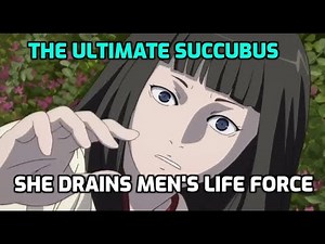 She Drains Men's Life Force | Dororo