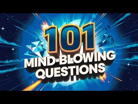 101 Mind-Blowing Questions to Test Your Knowledge
