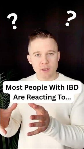 Most People With IBD Are Reacting To...