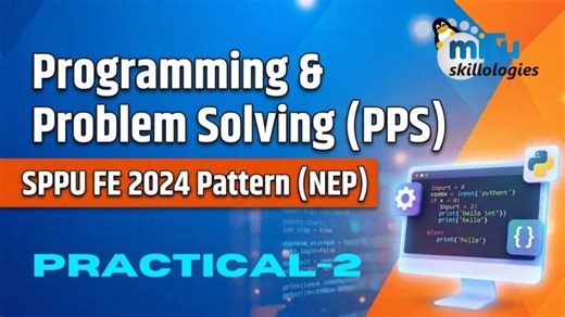 Practical - 2 | SPPU FE 2024 Pattern | Programming and Problem Solving | Marathi Language | Tushar B Kute