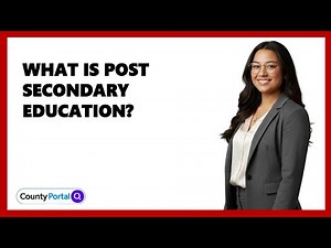 What Is Post Secondary Education?