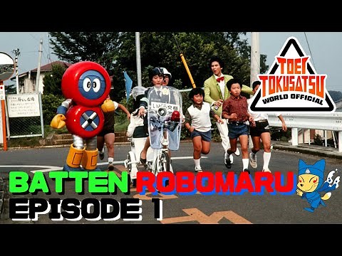 BATTEN ROBOMARU (Episode 1)