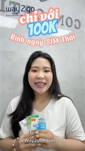 Chỉ 100k - Rinh ngay SIM Du Lịch Thái Lan Tại Way2go #SIMdulich #SIMdulichThaiLan #eSIMThaiLan