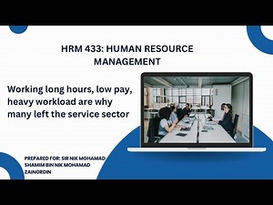 HRM 433: GROUP ASSIGNMENT VIDEO| PAYMENT SYSTEMS AND WORKING HOURS