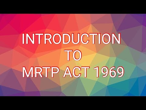 INTRODUCTION TO MRTP ACT 1969
