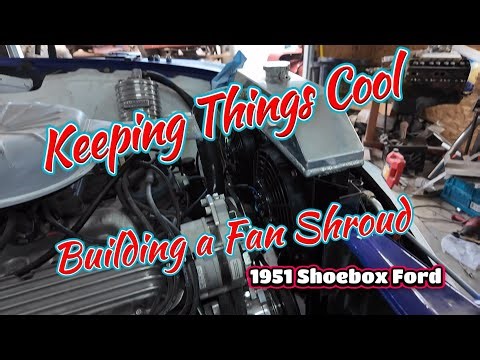 Keeping Things Cool: 1951 Shoebox Fan Shroud Build