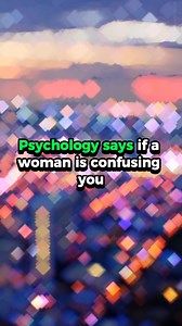 62K views · 742 reactions | Psychology says if a woman is confusing...
