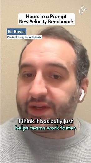 OpenAI & Figma Product Builders on AI Velocity: From Hours to a Prompt