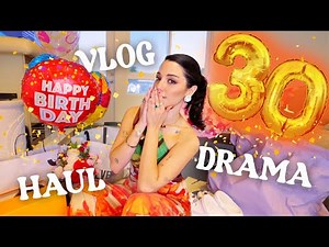 MY 30th BIRTHDAY VLOG (wtf!) party, drama with Gabi + birthday gift haul!
