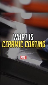 What is Ceramic Coating (Part 1)