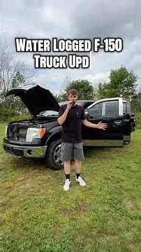 Water Logged F-150 Update...