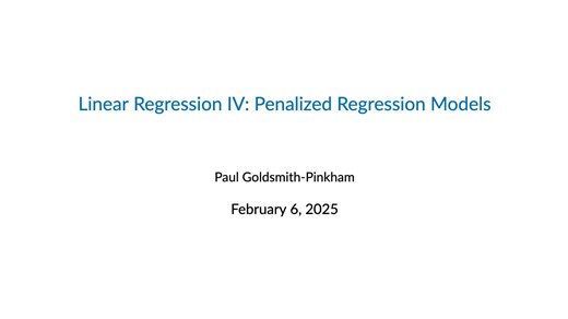 Lecture 8. Linear Regression IV: Penalized Regression