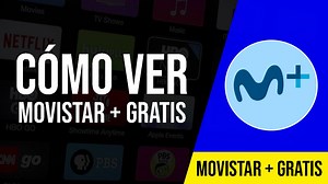 ¿Cómo ver Movistar plus y activarlo gratis? - VidaBytes