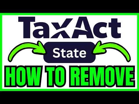 How To REMOVE A STATE From TaxAct (QUICK & EASY) 2026