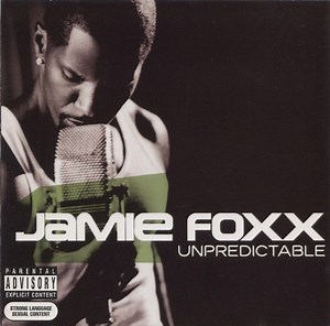 Jamie Foxx - Unpredictable