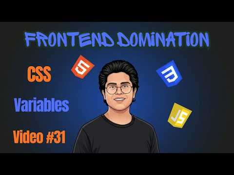 CSS Variables | Frontend Domination - Tutorial #31