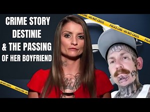 Destinie's boyfriend recently passed away & Love After Lockup Crime Story Destinie Recap #wetv