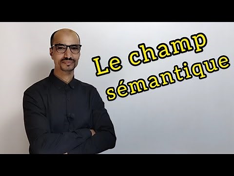 Le champ sémantique
