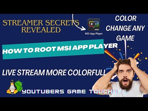 How to Root MSI app player all versions