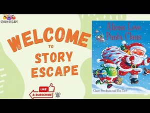 Aliens Love Panta Claus written by Claire Freedman | Children’s Christmas Story | Read Aloud