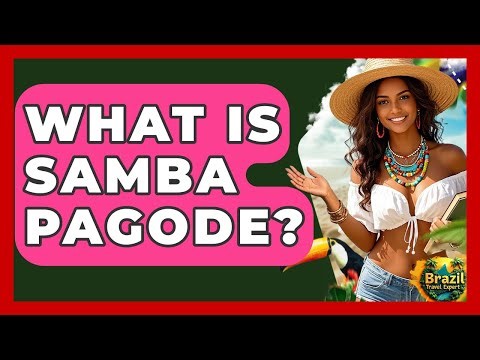What Is Samba Pagode? - Brazil Travel Expert