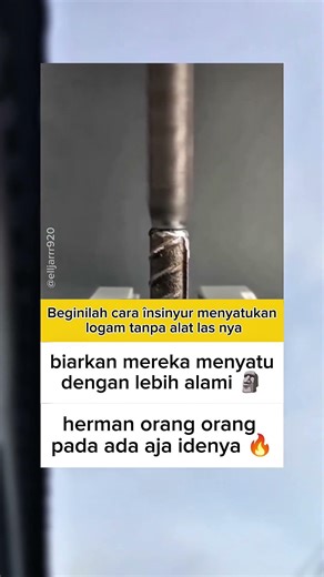 Beginilah cara însinyur menyatukan logam tanpa alat las nya