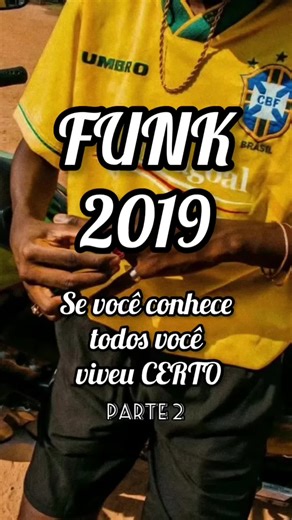 Os Melhores Funks de 2019 Que Todo Mundo Conhece