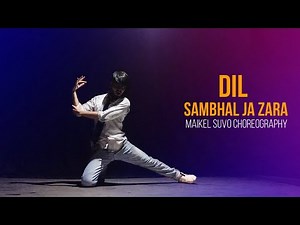 Dil Sambhal Ja Zara | Dance Performance 🔥 | Maikel Suvo Dance Choreography