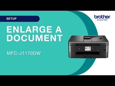 Enlarge a document – Brother MFCJ1170DW