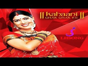 Kahani Ghar Ghar Ki full video song