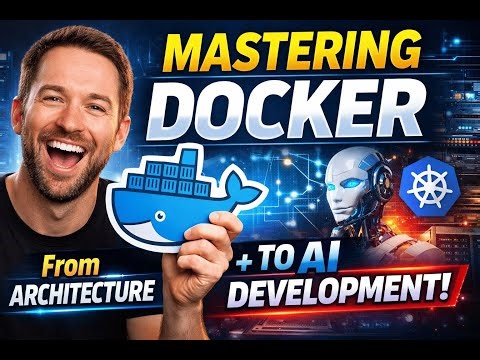 Mastering Docker: Architecture, Containers, and AI-Native Development