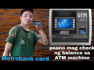 paano mag check ng balance sa ATM machine