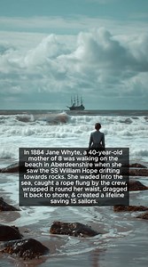 In 1884 Jane Whyte, a 40-year-old mother of 8 was walking on the beach in Aberdeenshire when she saw the SS William Hope drifting towards rocks. She waded into the sea, caught a rope flung by the crew, wrapped it round her waist, dragged it back to shore, & created a lifeline saving 15 sailors. | Caroline US Tv Shows