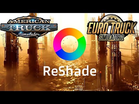 ATS AND ETS 2 INSTALL RESHADE ANY GAME WITHOUT BREAKING ANYTHING !!!