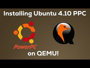 Ubuntu 4.10 PowerPC on QEMU (Installation guide on Windows and quick look)