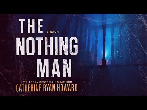 The Nothing Man by Catherine Ryan Howard, Book Trailer