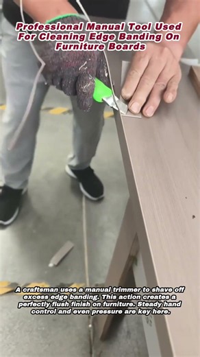 Professional Manual Tool Used For Cleaning Edge Banding On Furniture Boards