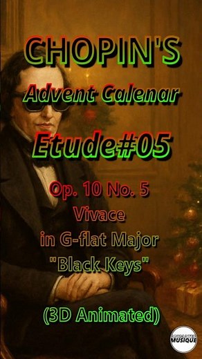 Chopin - Etude#05 Op. 10 No. 5 in G-flat Major "Black Keys" (3D Animated)