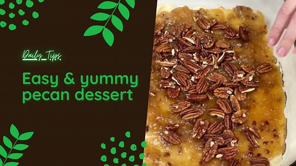 Easy & yummy pecan dessert