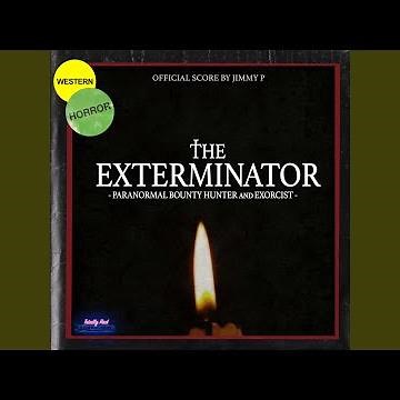 The Exterminator : Theme Song