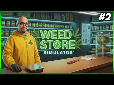 Starting My Legal Drug Store - Weed Store Simulator - First Look - EP#2