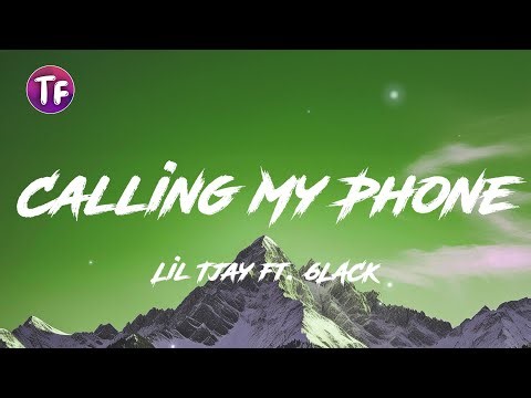 Lil Tjay - Calling My Phone (Lyrics) feat 6LACK